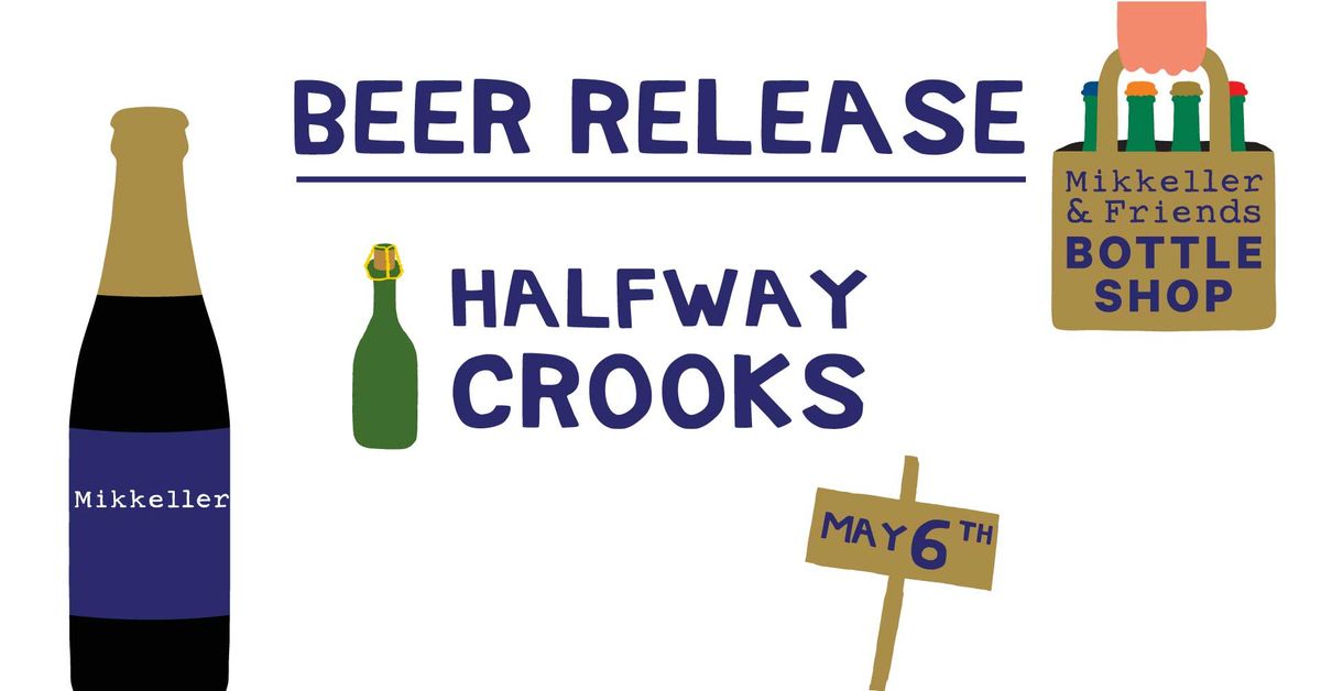 Halfway Crooks Beer Release