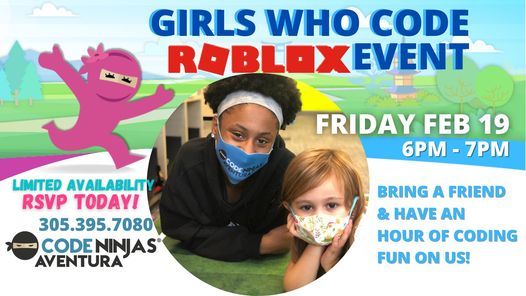 Girls Who Code Roblox Event Code Ninjas Aventura 19 February 2021 - hour of code roblox