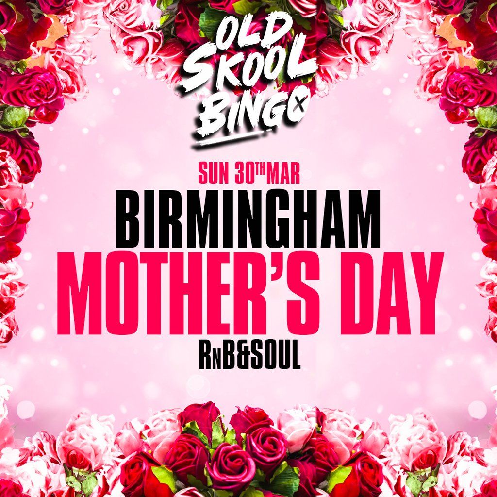 Old Skool Bingo Mothers day Birmingham