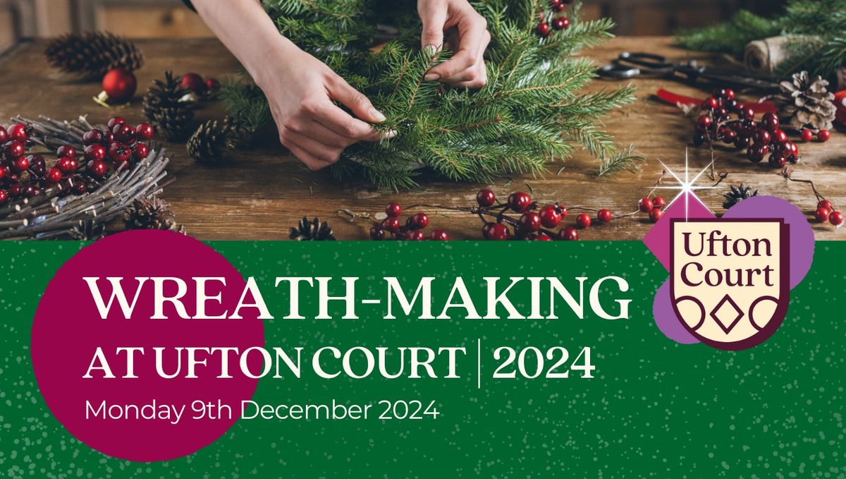 Festive Wreath-Making 2024 | Morning Session