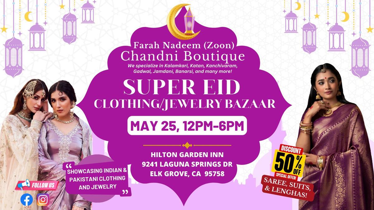 Super EID Clothing\/Jewelry Bazaar in Elk Grove 