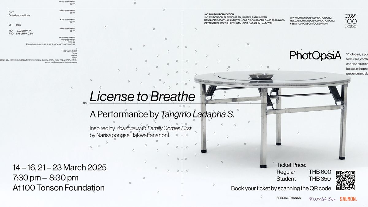 Photopsia \u2014 "License to Breathe", A Performance by Tangmo Ladapha S.