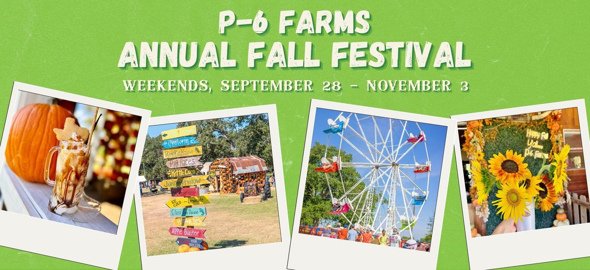 P-6 Farms Annual Fall Fest!