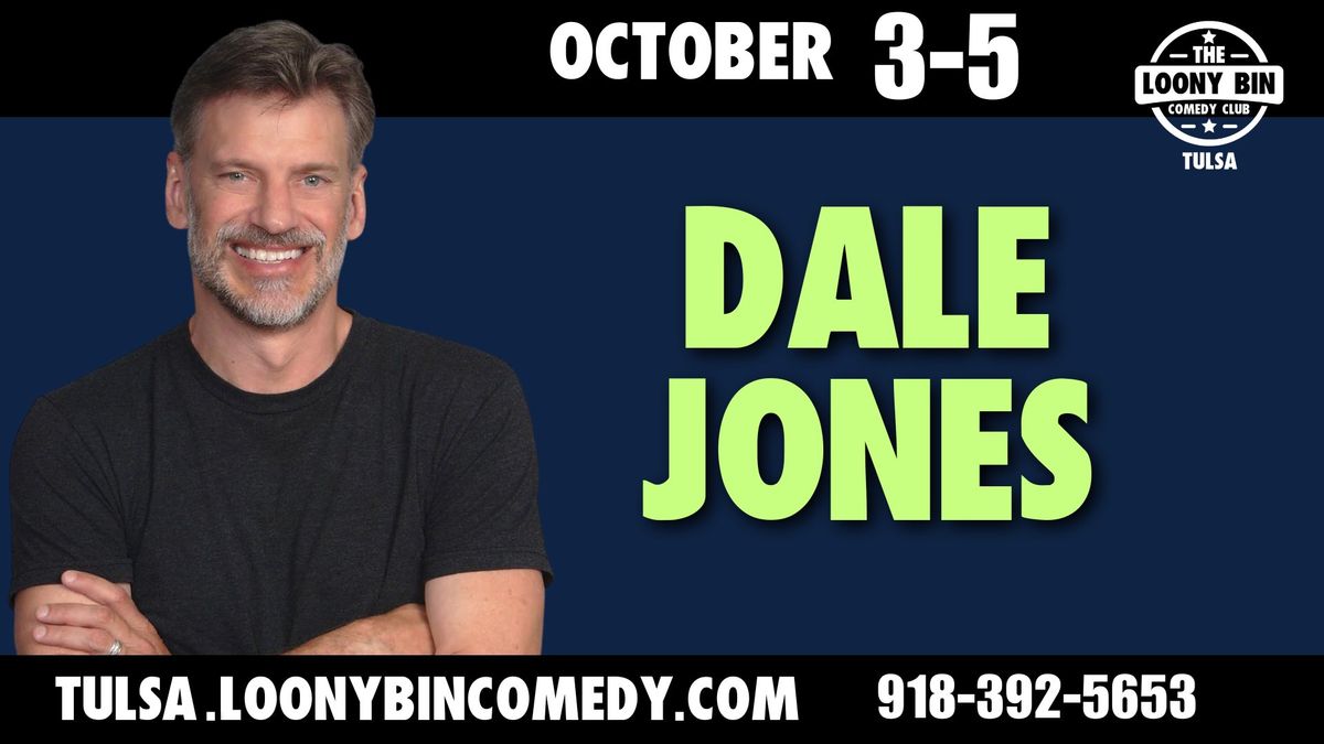 Dale Jones at the Loony Bin