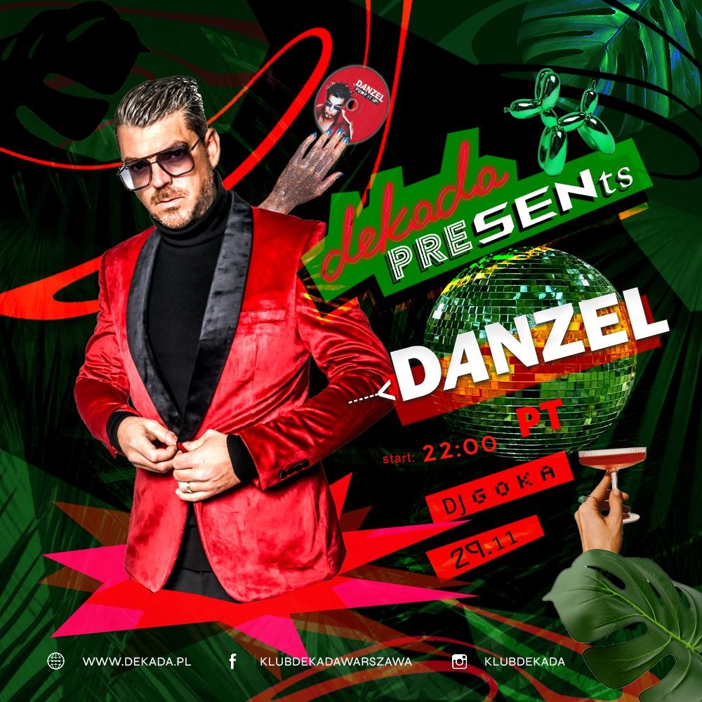 \u2729 DEKADA PRESENTS: DANZEL \u2022 DJ GOKA \u2729