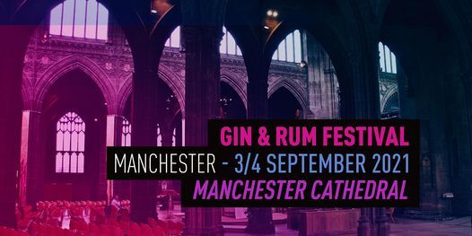 The Gin and Rum Festival - Manchester - 2021