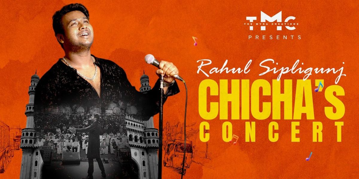 RAHUL SIPLIGUNJ - CHICHA's CONCERT