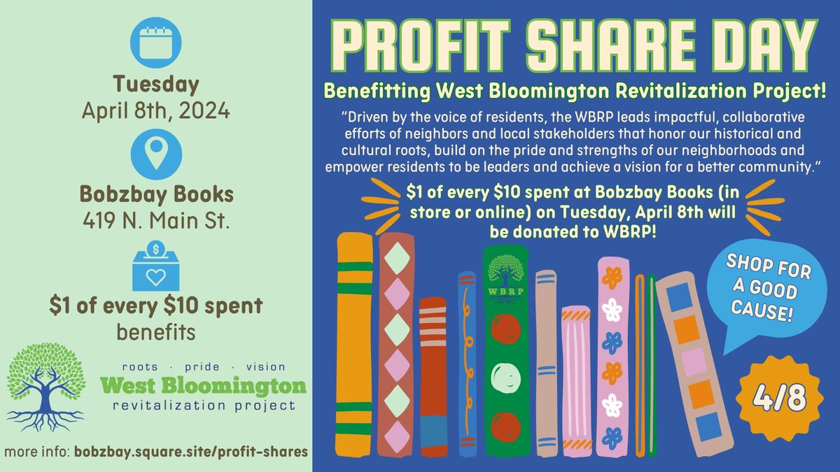 Profit Share Day Benefitting West Bloomington Revitalization Project at Bobzbay Books