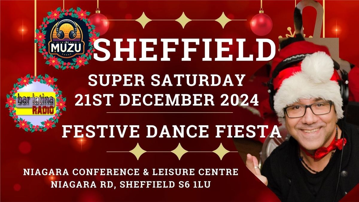 SHEFFIELD SUPER SATURDAY FESTIVE FIESTA