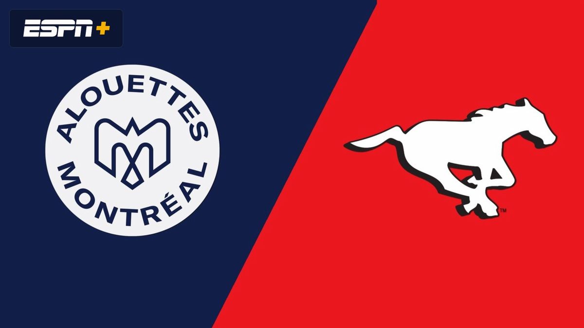 Calgary Stampeders at Montreal Alouettes