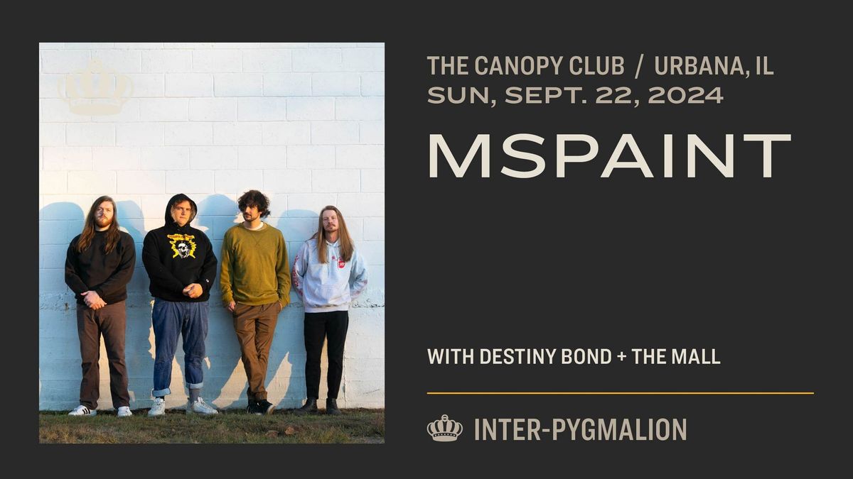 MSPAINT w\/ Destiny Bond + The Mall @ The Canopy Club