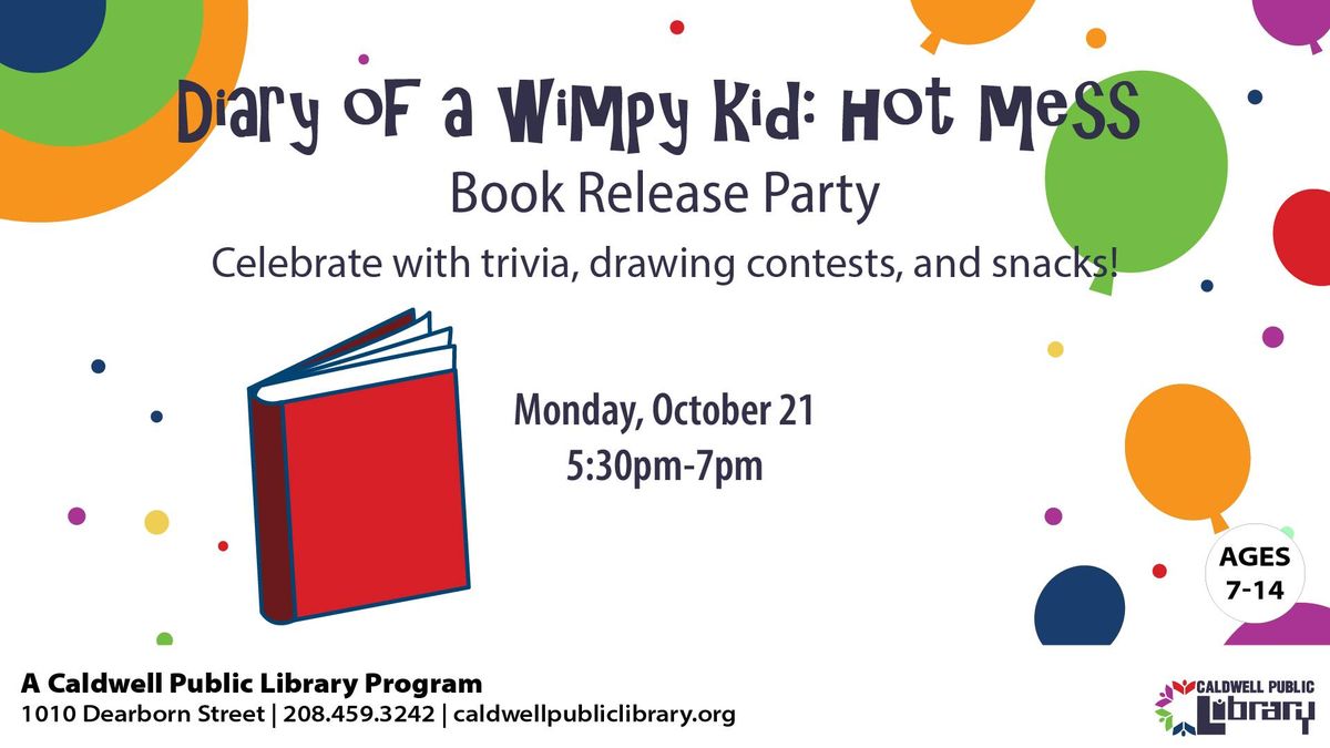 Diary Of A Wimpy Kid: Hot Mess Book Release Party