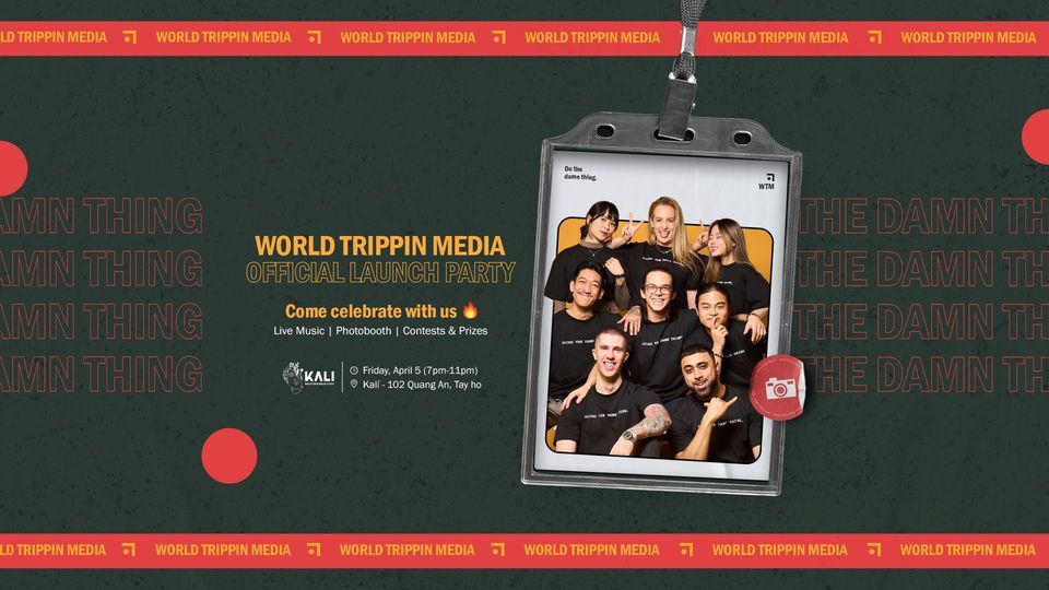 World Trippin Media: Official Launch Party ??