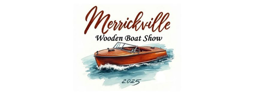 Merrickville Wooden Boat Show, Hosted by Sirens Boatworks