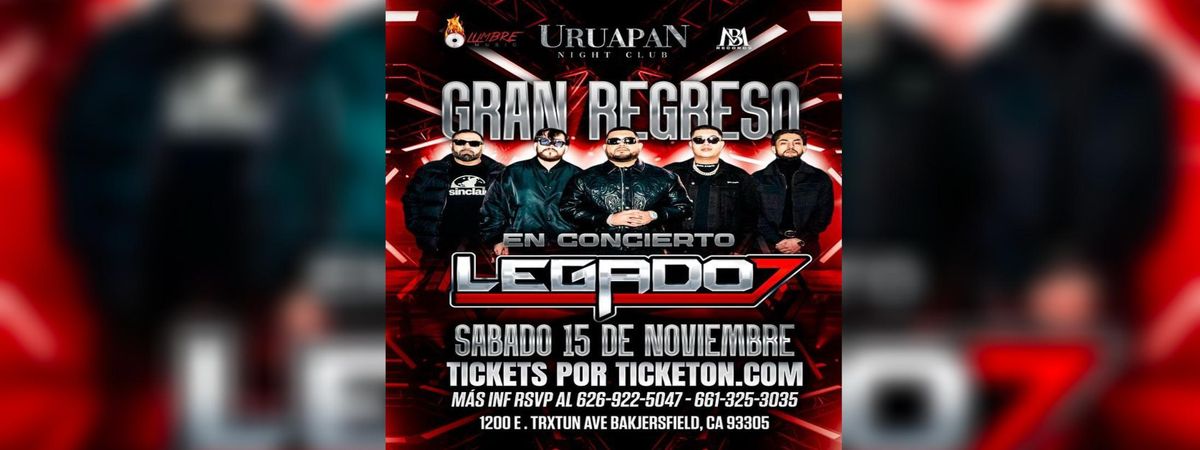 LEGADO 7 EN BAKERSFIELD