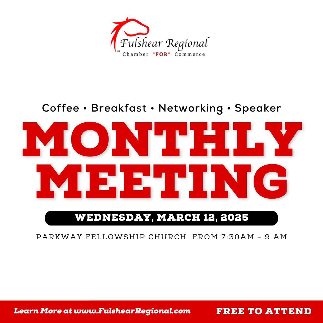 Fulshear Regional Chamber FOR Commerce: Monthly Membership Meeting - March