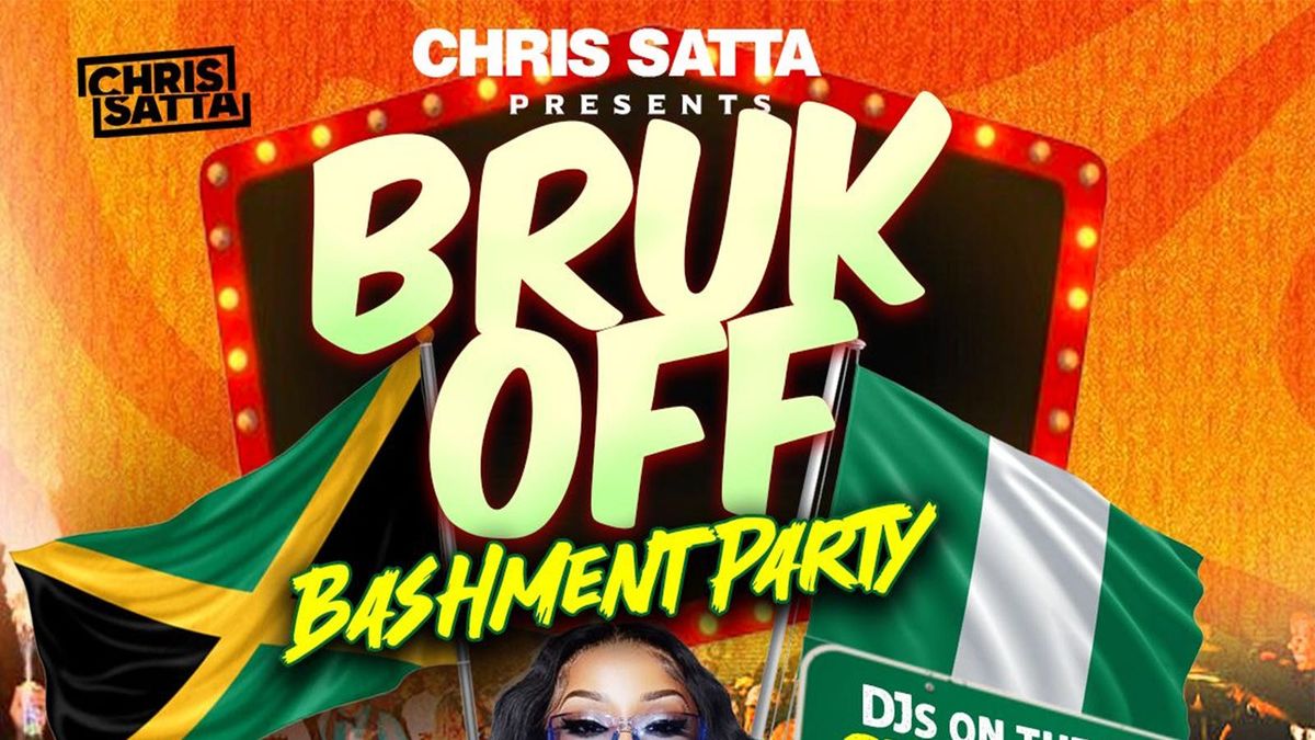 Bruk Off | Bashment &amp; Afrobeats Party 