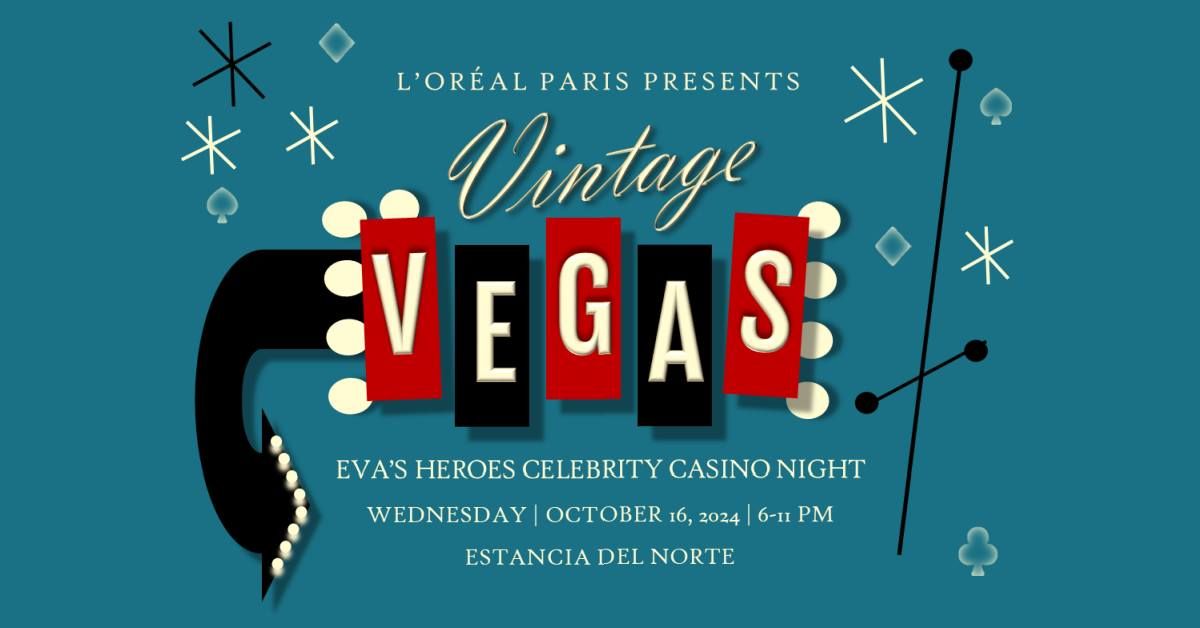 Eva's Heroes Celebrity Casino Night Presented by L'Oreal Paris