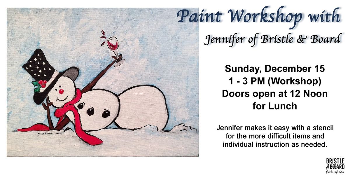 Snowman Paint Workshop with Jennifer