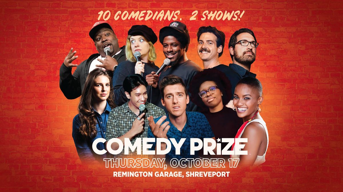 Comedy Prize Shreveport! 10 Comedians. 2 Shows.