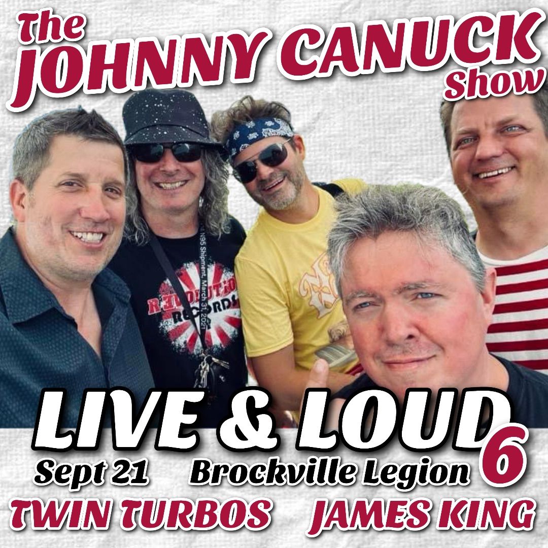 LIVE & LOUD 6 - THE JOHNNY CANUCK SHOW