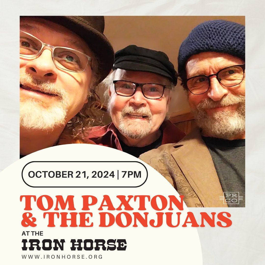 Tom Paxton & The DonJuans at The Iron Horse 