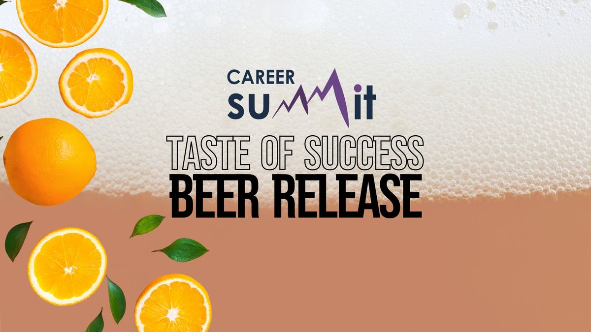 Taste of Success Beer Release for Transition Career Summit