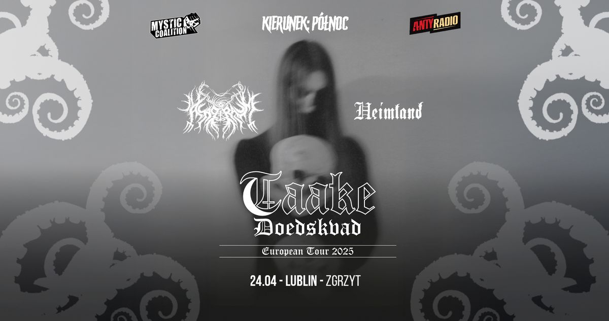 Kierunek: P\u00f3\u0142noc. Taake + Asagraum + Heimland \/ 24 IV \/ Lublin