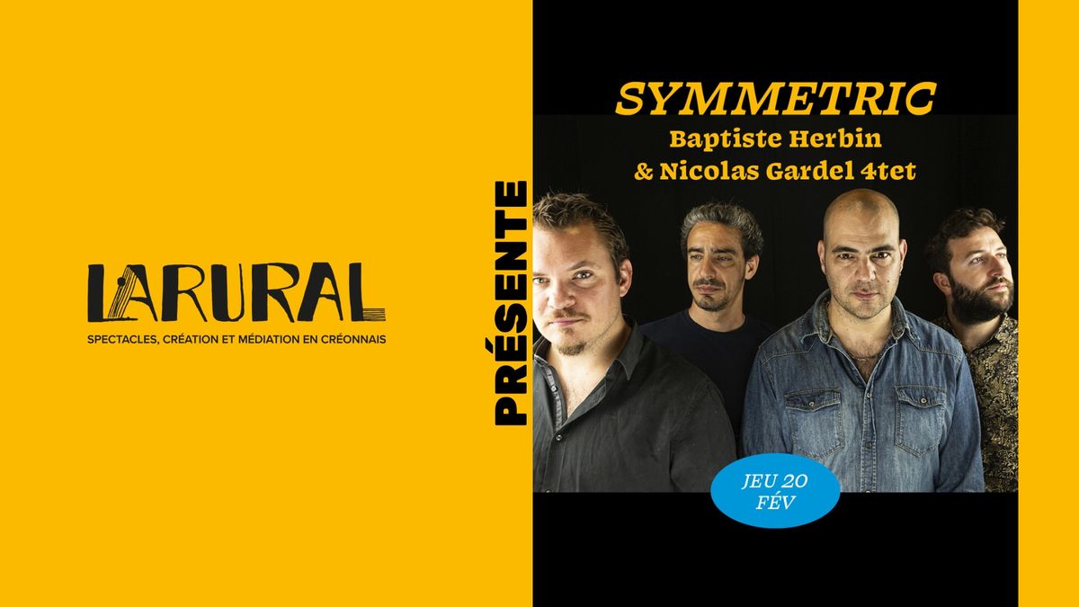 Jeudis du Jazz - SYMMETRIC - 20 f\u00e9vrier