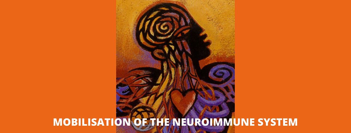 Mobilisation of the Neuroimmune System, London