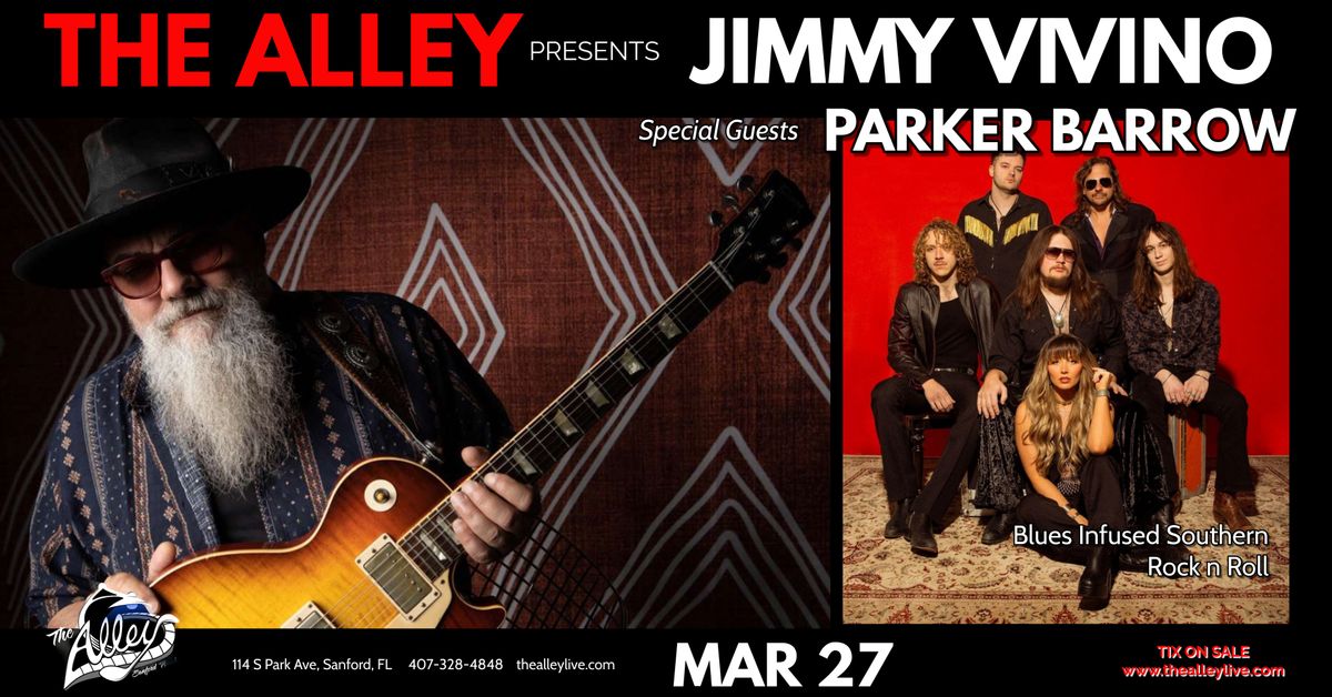 JIMMY VIVINO Special Guests PARKER BARROW BAND!!!