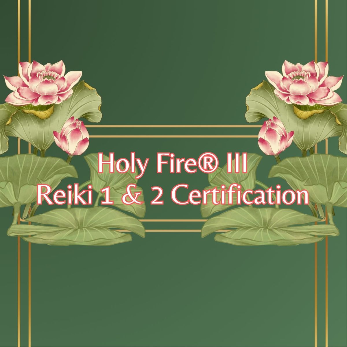 Usui\/Holy Fire\u00ae III Reiki 1 & 2 Certification Course 