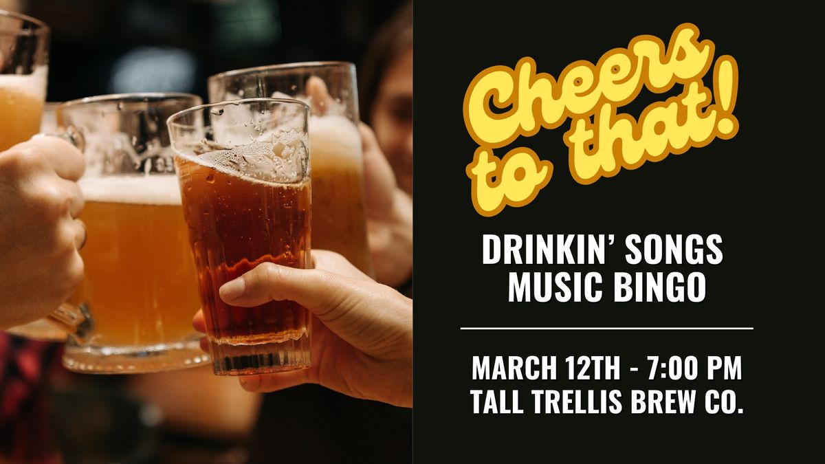 Drinkin' Songs Music Bingo at Tall Trellis Brew Co.