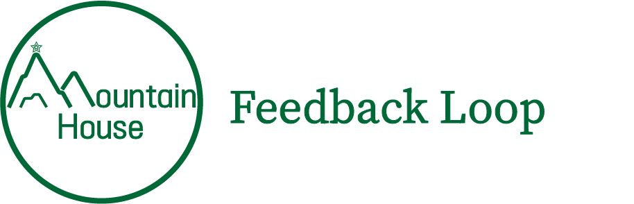 Mountain House Feedback Loop