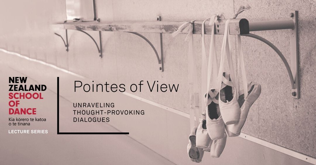 Pointes of View - RNZB: NOW AND INTO THE FUTURE