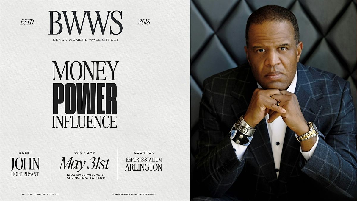 Money Power Influence Summit featuring John Hope Bryant