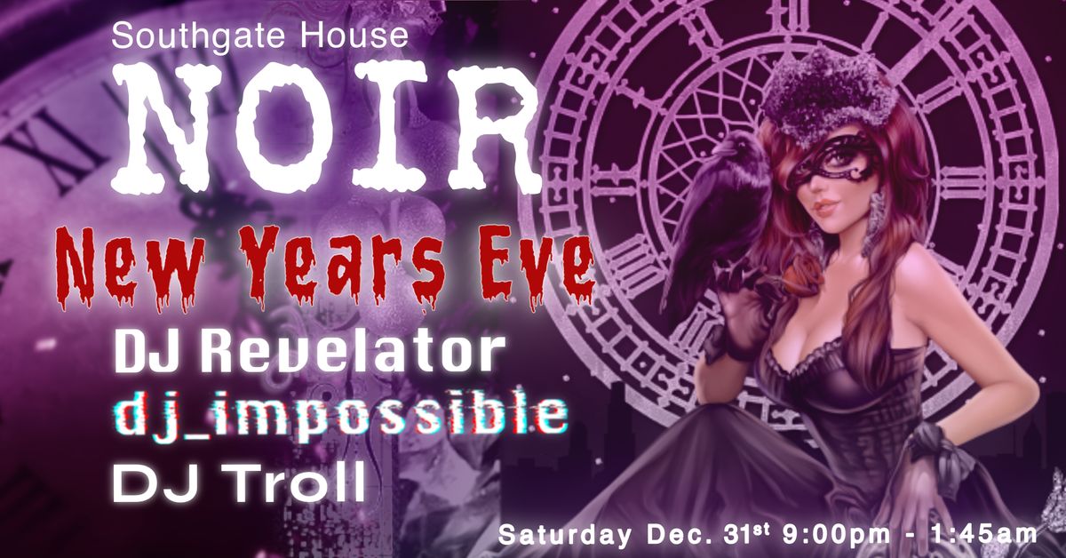 Noir - New Years Eve Edition