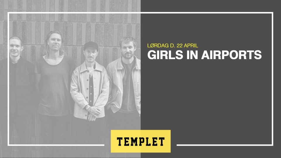 Girls In Airports \/ Templet