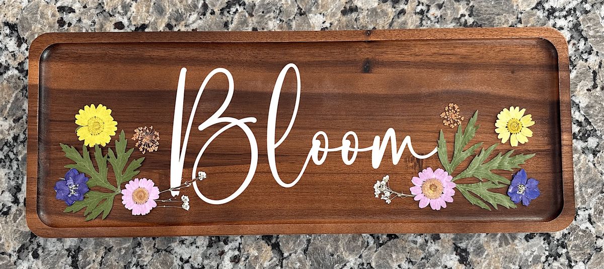 BLOOM Pressed Flower & Resin Charcuterie Board  Art Sip Class