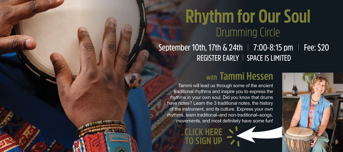 Rhythm for Our Soul \u2013 Drumming Circle