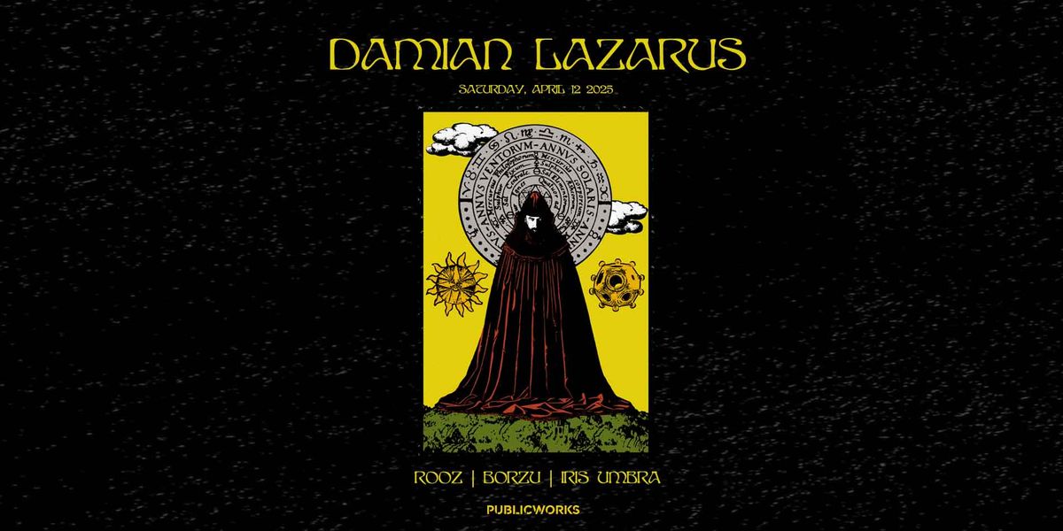 Damian Lazarus presented by Public Works and DeepBlue