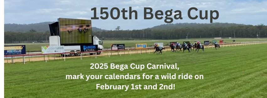 Bega Cup Carnival 150 Year Celebration!