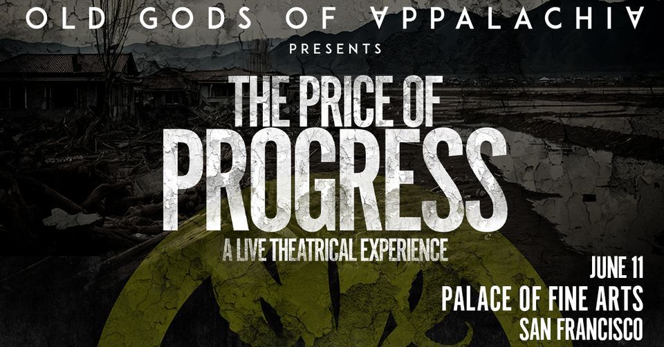 Old Gods Of Appalachia: The Price Of Progress at Palace of Fine Arts Theatre - Show Moved