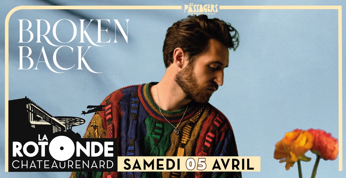 BROKEN BACK + Premi\u00e8re partie@CHATEAURENARD[13]