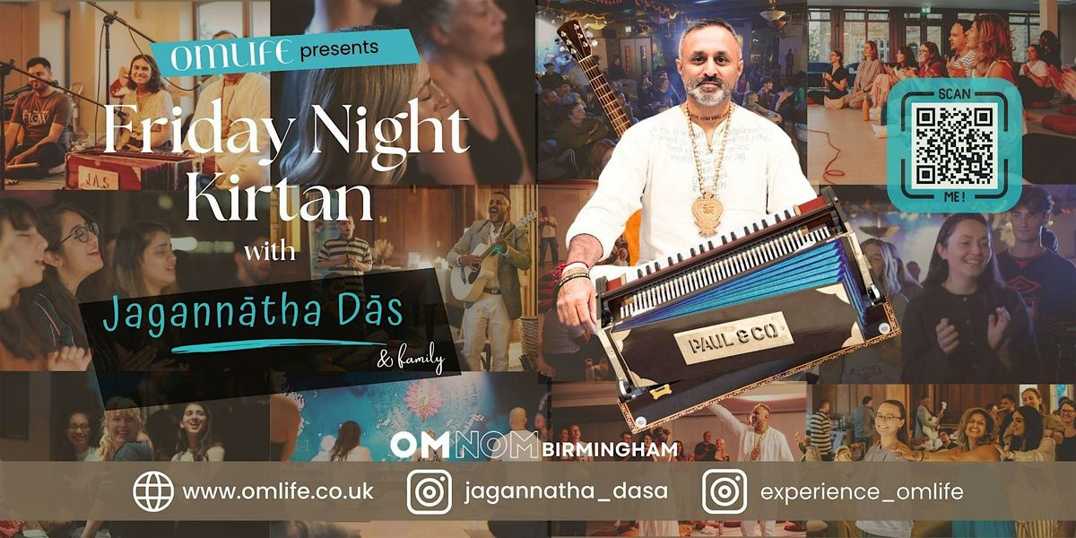 OMLIFE Birmingham Grand Launch: Friday Night Kirtan with Jagann\u0101tha D\u0101s