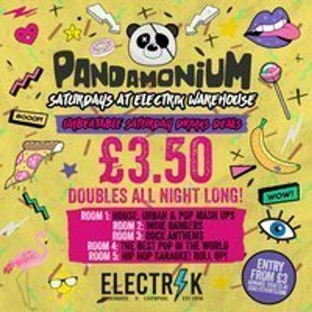 Pandamonium Saturdays : \u00a33.50 Doubles All Night