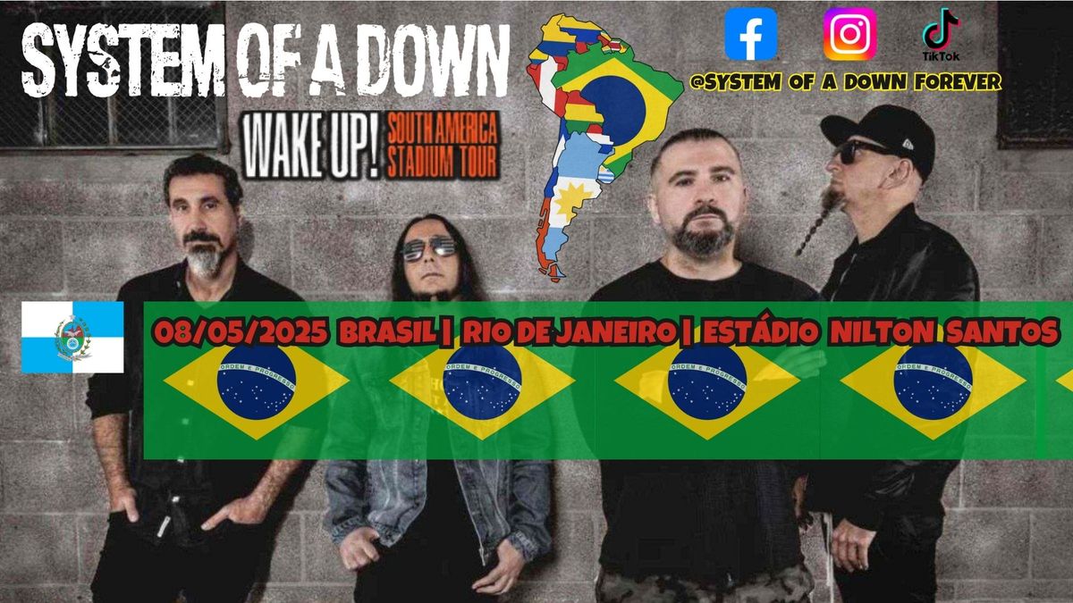 SYSTEM OF A DOWN WAKE UP TOUR SOUTH AMERICA RIO DE JANEIRO, BRASIL 