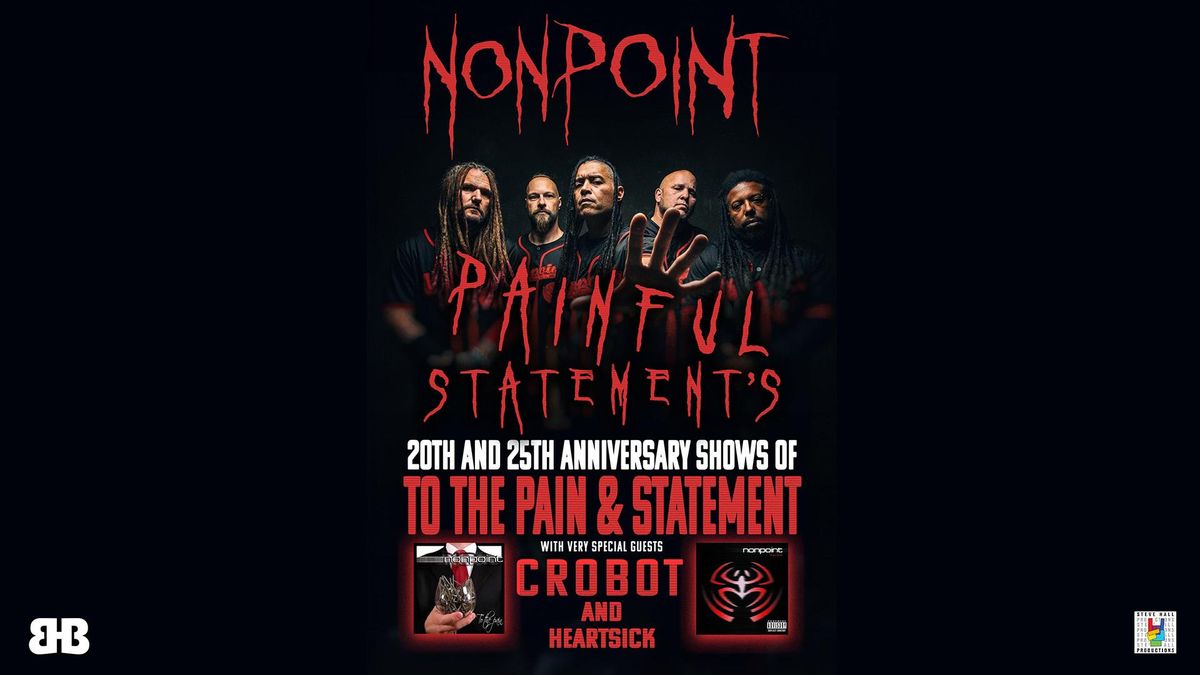 NONPOINT w\/special guests Crobot & Heartsick