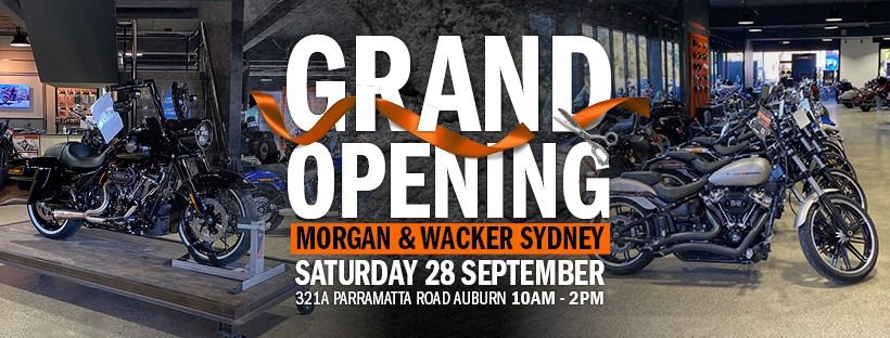 ? Morgan & Wacker Harley-Davidson\u00ae\ufe0f Sydney Grand Opening?