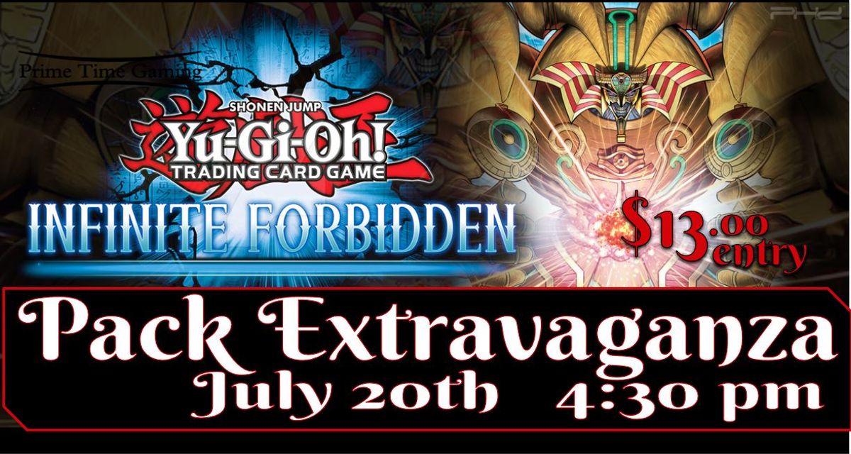 Yu-Gi-Oh! The Infinite Forbidden Pack Extravaganza!!
